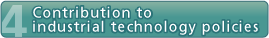 Contribution to industrial technology policies