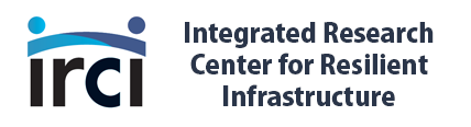 Integrated Research Center for Resilient Infrastructure