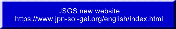 JSGS new website https://www.jpn-sol-gel.org/english/index.html
