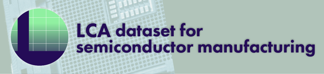 LCA dataset for semiconductor manufacturing